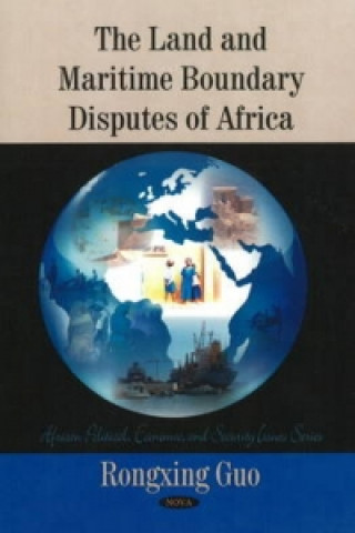 Könyv Land & Maritime Boundary Disputes of Africa Rongxing Guo