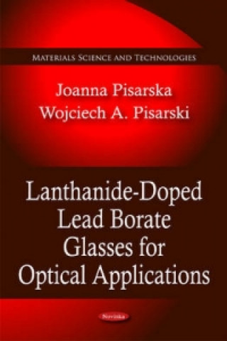 Kniha Lanthanide-Doped Lead Borate Glasses for Optical Applications Wojciech A. Pisarski