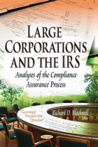 Kniha Large Corporations & the IRS Richard D. Blackwell