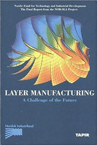 Libro Layer Manufacturing, Volume 1 