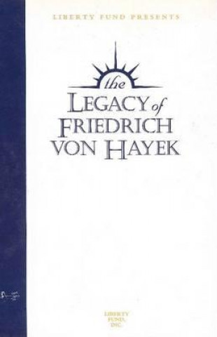 Audio Legacy of Friedrich von Hayek (Audio Tapes) Liberty Fund