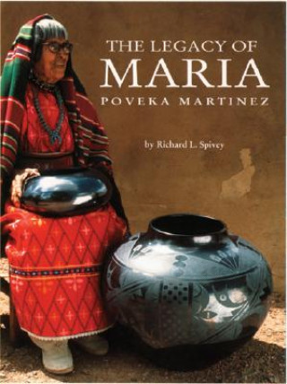 Knjiga Legacy of Maria Poveka Martinez Herb Lotz