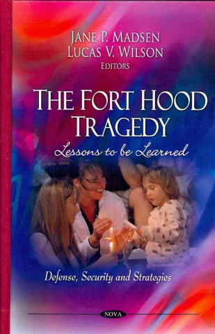 Book Fort Hood Tragedy Lucas V. Wilson