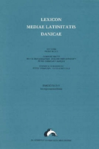 Kniha Lexicon Mediae Latinitatis Danicae 5 Otto Steen Due