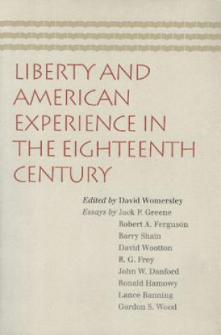 Kniha Liberty & American Experience in the Eighteenth Century 