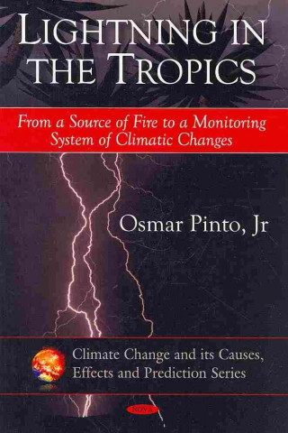 Книга Lightning in the Tropics Osmar Pinto Jr.