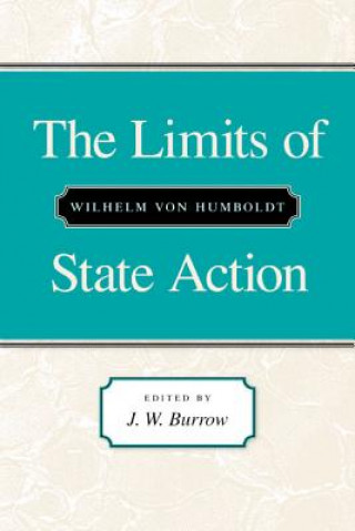 Kniha Limits of State Action Wilhelm von Humboldt