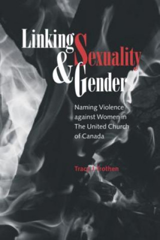 Carte Linking Sexuality and Gender Tracy J. Trothen