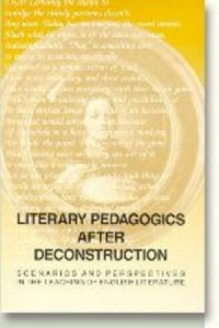 Carte Literary Pedagogies After Deconstruction Per Serritslev Petersen
