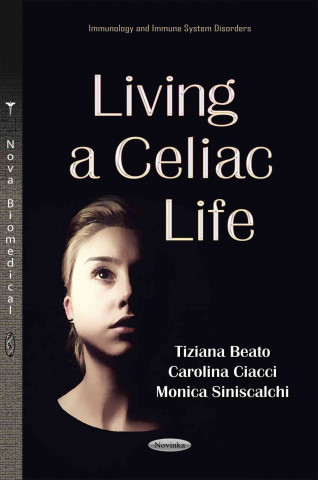 Könyv Living a Celiac Life Monica Siniscalchi