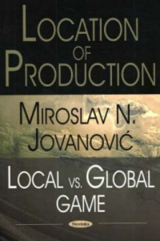 Carte Location of Production Miroslav N. Jovanovic