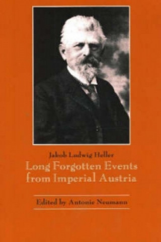 Kniha Long-Forgotten Events from Imperial Austria Antonie Neumann