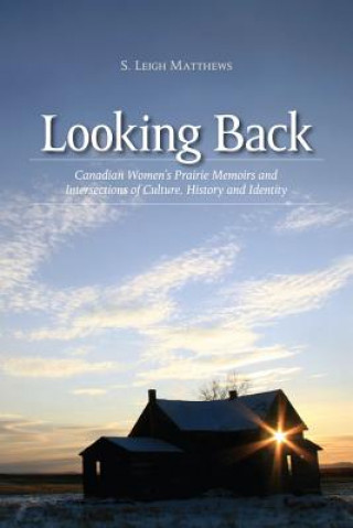Knjiga Looking Back S. Leigh Matthews