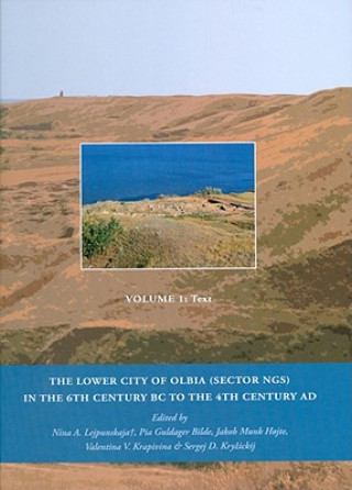 Book Lower City of Olbia (Sector NGS) in the 6th Century BC to the 4th Century AD 