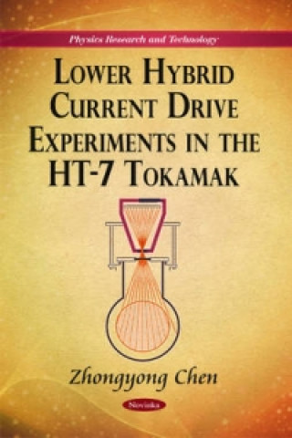 Knjiga Lower Hybrid Current Drive Experiments in the HT-7 Tokamak Zhongyong Chen