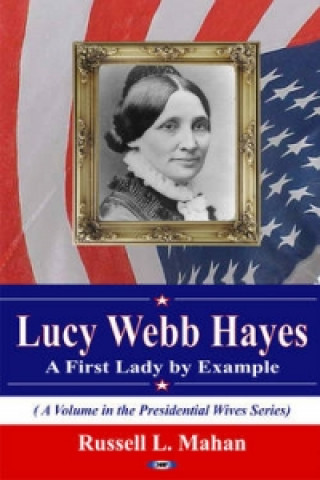 Kniha Lucy Webb Hayes 