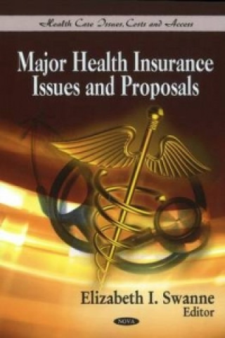 Książka Major Health Insurance Issues & Proposals 