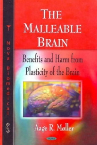 Kniha Malleable Brain Aage R. Moller