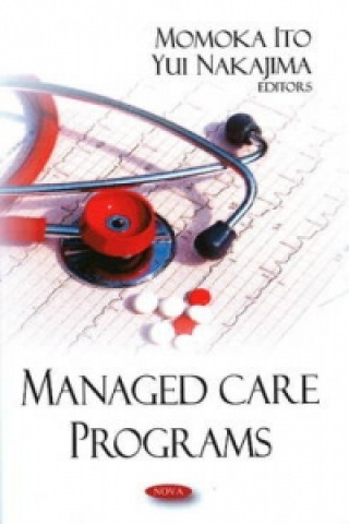 Knjiga Managed Care Programs Momoka Ito