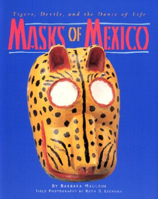 Kniha Masks of Mexico Barbara Mauldin