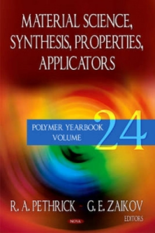 Knjiga Material Science Synthesis, Properties, Applicators G E Zaikov