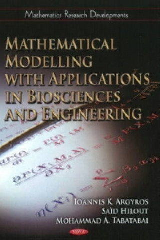 Könyv Mathematical Modelling with Applications in Biosciences & Engineering Said Hilout