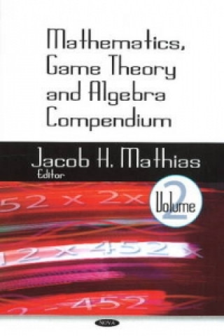 Książka Mathematics, Game Theory & Algebra Compendium 