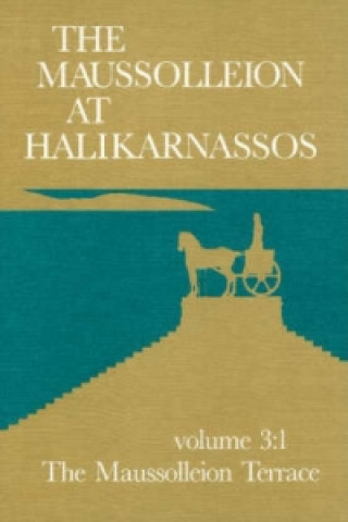 Kniha Maussolleion at Halikarnassos, Volume 3 Poul Pedersen