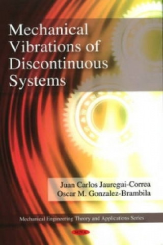 Kniha Mechanical Vibrations of Discontinuous Systems Oscar M. Gonzalez Brambila