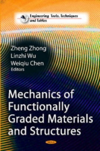Kniha Mechanics of Functionally Graded Materials & Structures 