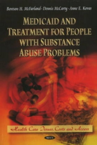 Kniha Medicaid & Treatment for People with Substance Abuse Problems 
