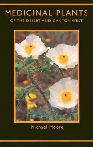 Book Medicinal Plants of the Desert & Canyon West Michael Moore