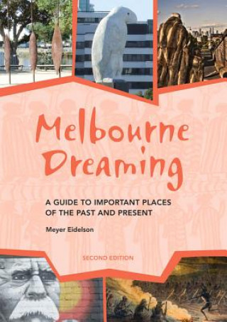Kniha Melbourne Dreaming Meyer Eidelson