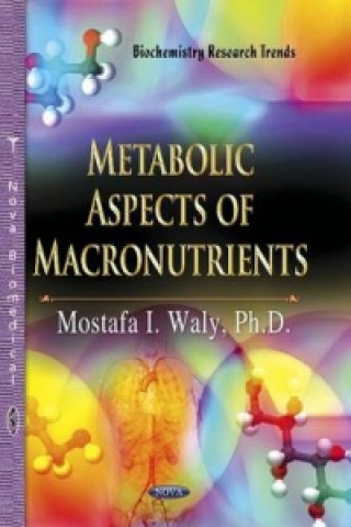 Könyv Metabolic Aspects of Macronutrients 