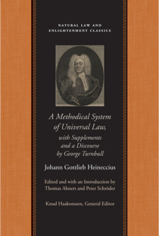 Kniha Methodical System of Universal Law Johann Gottlieb Heineccius