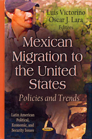 Kniha Mexican Migration to the United States 