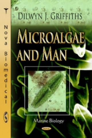 Książka Microalgae & Man Dilwyn J. Griffiths