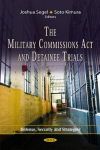 Carte Military Commissions Act & Detainee Trials 