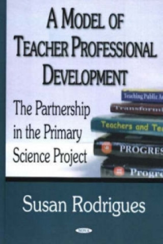 Kniha Model of Teacher Professional Development Susan Rodrigues