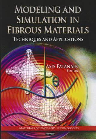 Kniha Modeling & Simulation in Fibrous Materials 
