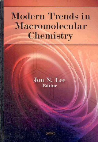 Knjiga Modern Trends in Macromolecular Chemistry Jon N Lee