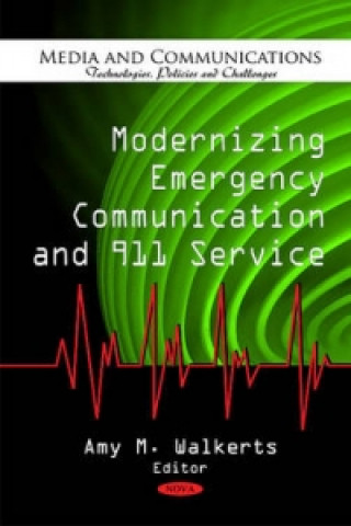 Książka Modernizing Emergency Communication & 911 Service 