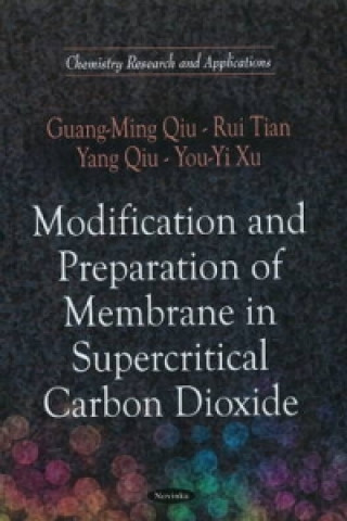 Carte Modification & Preparation of Membrane in Supercritical Carbon Dioxide You-Yi Xu