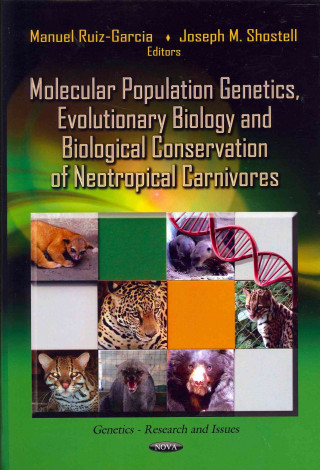 Carte Molecular Population Genetics, Evolutionary Biology & Biological Conservation of Neotropical Carnivores 