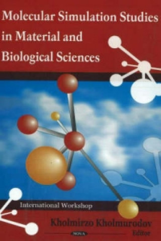 Knjiga Molecular Simulation Studies in Material & Biological Sciences 