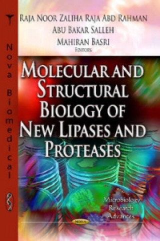 Książka Molecular & Structural Biology of New Lipases & Proteases 