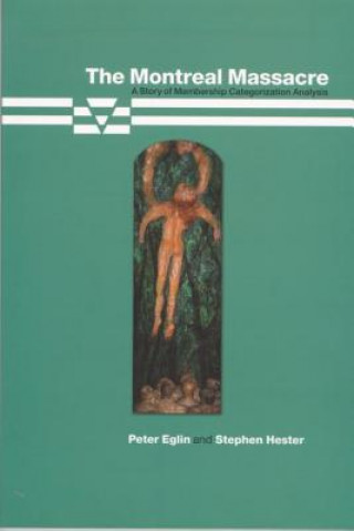 Knjiga Montreal Massacre Stephen Hester