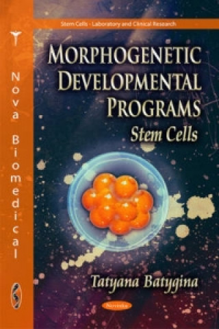 Kniha Morphogenetic Developmental Programs Tatyana Batygina Komarov