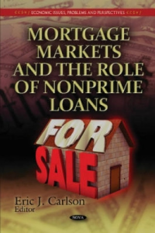 Carte Mortgage Markets & the Role of Nonprime Loans 