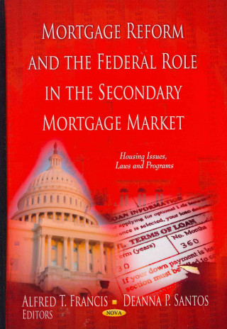 Buch Mortgage Reform and the Federal Role in the Secondary Mortgage Market 